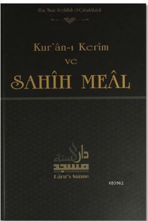 Kur'an-ı Kerim ve Sahih Meal Ebu Muaz Seyfullah el-Çabukabadi