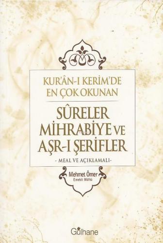 Kuran-ı Kerim'de En Çok Okunan Sureler Mihrabiye ve Arş-ı Şerifler Meal ve Açıklamalı