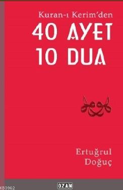 Kuran- ı Kerimden 40 Ayet 10 Dua