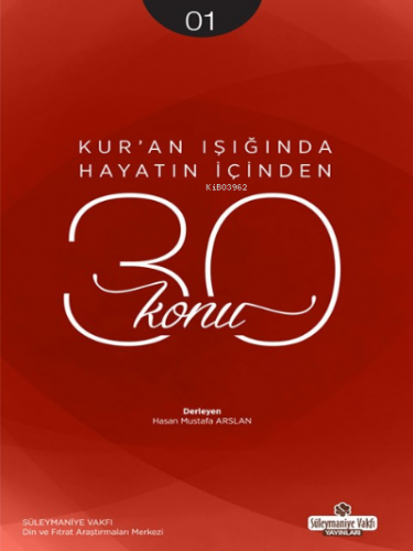Kur'an Işığında Hayatın İçinden 30 Konu 1. Kitap Hasan Mustafa Arslan