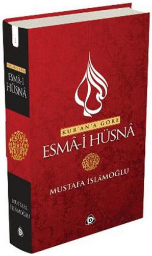 Kur'an'a Göre Esma-i Hüsna Mustafa İslamoğlu