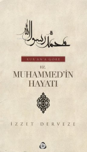 Kur'an'a Göre Hz. Muhammed'in Hayatı 2 Cilt Takım İzzet Derveze