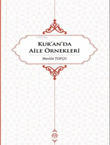 Kur’an’da Aile Örnekleri