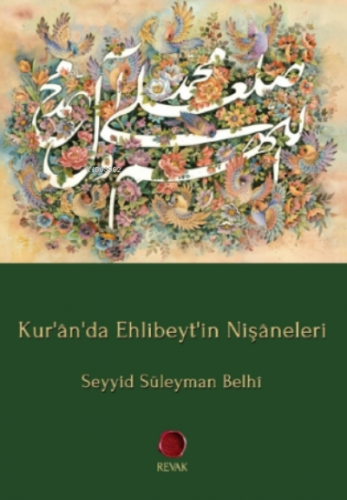 Kur'ân'da Ehlibeyt'in Nişâneleri Seyyid Süleyman Belhî