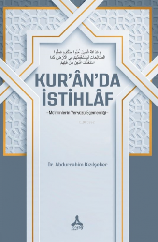 Kur'an'da İstihlaf -Mü'minlerin Yeryüzü Egemenliği-