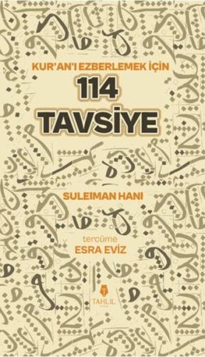 Kuran'ı Ezberlemek İçin 114 Tavsiye Suleıman Hanı