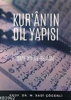 Kur'an'ın Dil Yapısı Sarf-Nahiv-Belagat M. Sadi Çögenli