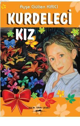Kurdeleci Kız Ayşe Gülten Kırıcı