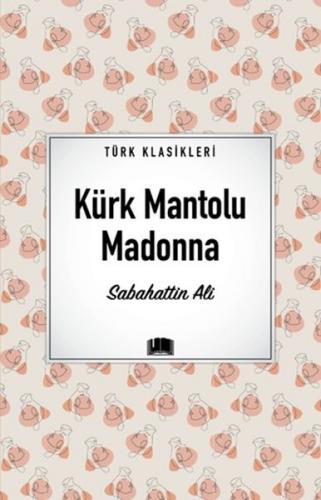 Kürk Mantolu Madonna Sabahattin Ali