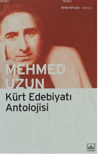 Kürt Edebiyatı Antolojisi Mehmed Uzun