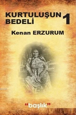 Kurtuluşun Bedeli 1