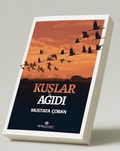 Kuşlar Ağıdı Mustafa Çoban