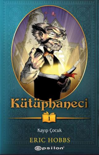 Kütüphaneci: Kayıp Çocuk (Ciltli) Eric Hobbs