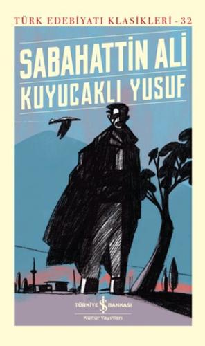 Kuyucaklı Yusuf - Türk Edebiyatı Klasikleri (Ciltli) Sabahattin Ali