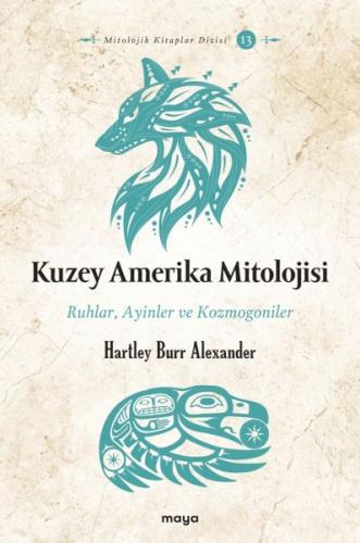 Kuzey Amerika Mitolojisi Hartley Burr Alexander