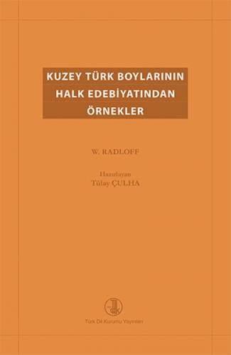 Kuzey Türk Boylarının Halk Edebiyatından Örnekler W. Radloff
