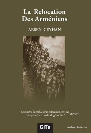 La Relocation Des Armeniens Arsen Ceyhan