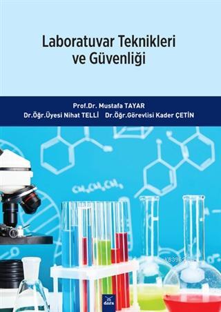 Laboratuvar Teknikleri ve Güvenliği Kader Çetin