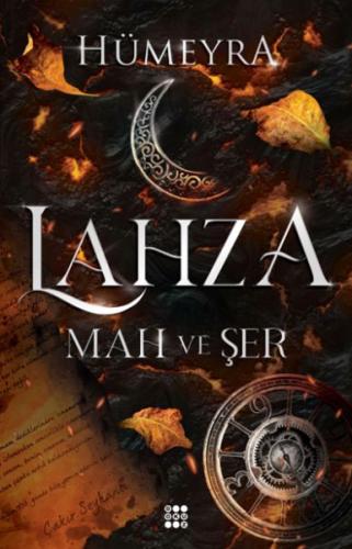 Lahza 1 – Mah Ve Şer