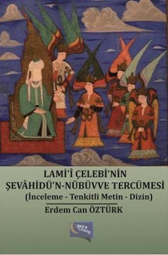 Lami-î Çelebi'nin Şevâhidü'n Nübüvve Tercümesi