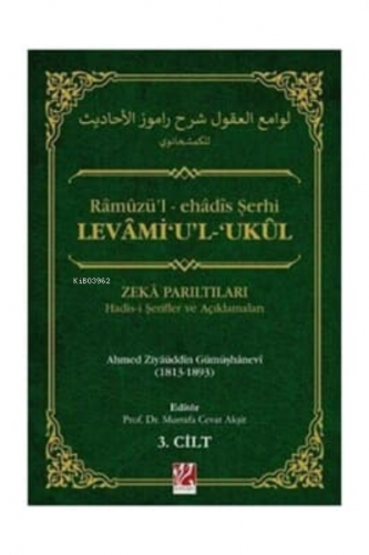 Levami'u'l-'Ukul 3 Cilt Ahmed Ziyaüddin Gümüşhanevi