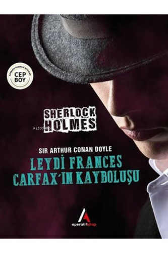 Leydi Frances Carfax’ın Kayboluşu - Sherlock Holmes