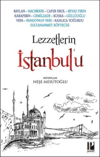 Lezzetlerin İstanbul’u Neşe Mesutoğlu