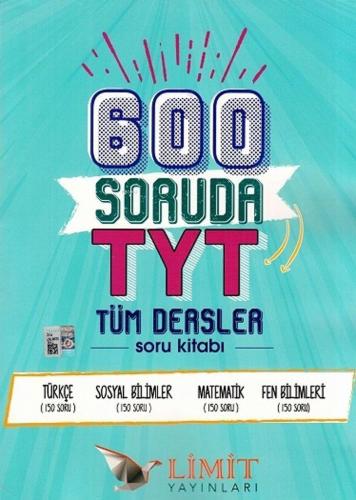 Limit Yayınları TYT Tüm Dersler 600 Soruda Soru Kitabı Limit