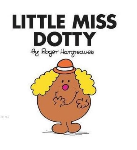 Little Miss Dotty (Little Miss Clas Roger Hargreaves