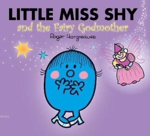 Little Miss Shy and the Fairy Godmo Roger Hargreaves