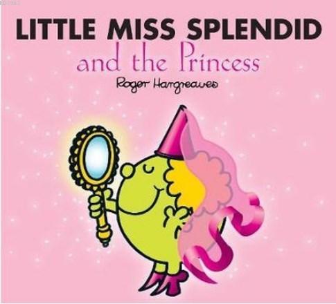Little Miss Splendid and the Prince Roger Hargreaves