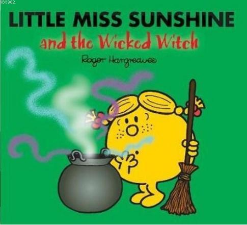 Little Miss Sunshine and the Wicked Roger Hargreaves