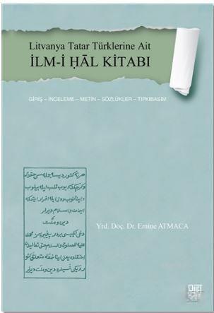 Litvanya Tatar Türklerine Ait İlm-i Ḥal Kitabı Emine Atmaca