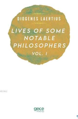 Lives Of Some Notable Philosophers Vol, 1 Diogenes Laertius