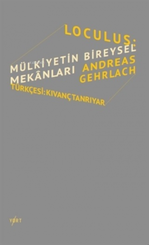 Loculus: Mülkiyetin Bireysel Mekanları