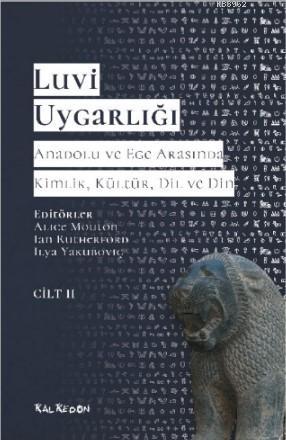 Luvi Uygarlığı - Anadolu ve Ege Arasında Kimlik, Kültür, Dil, Kolektif
