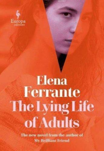 Lying Life of Adult: A Sunday Times Bestseller Elena Ferrante