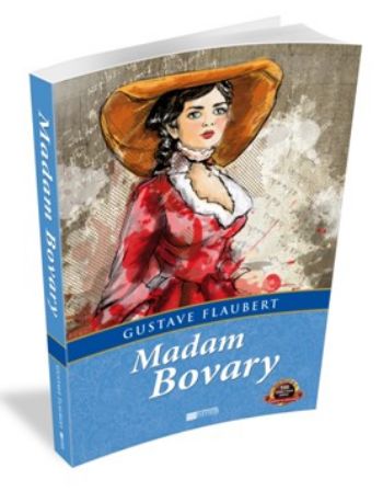 Madam Bovary / 100 Temel Eser - Ortaöğretim Gustave Flaubert