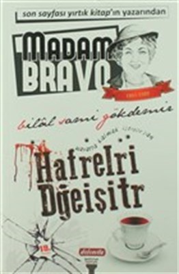 Madam Bravo - Hafrelri Dğeişitr Bilal Sami Gökdemir
