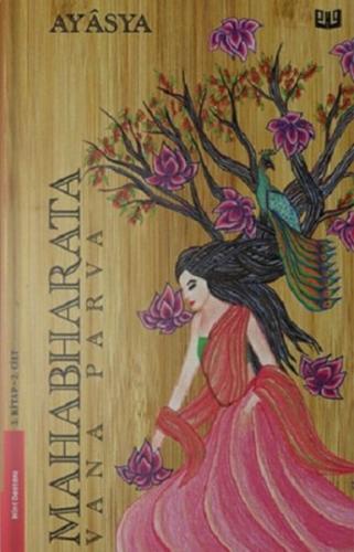 Mahabharata Vana Parva 3.Kitap - 2.Cilt Kolektıf