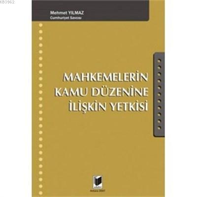 Mahkemelerin Kamu Düzenine İlişkin Yetkisi