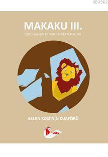 Makaku ııı. - Aslan Kosi'nin Kuaförü