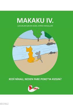 Makaku ıv. - Kedi Nihau, Neden Fare Poko'ya Kızgın