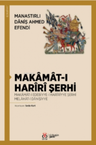 Makâmât-i Harîrî Şerhi;Makâmât-i Harîrî Şerhi