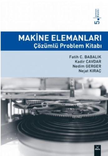 Makine Elemanları Çözümlü Problem Kitabı