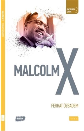 Malcolm X Ferhat Özbadem