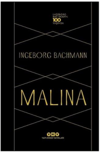 Malina - Ingeborg Bachmann 100 Yaşında Ingeborg Bachmann