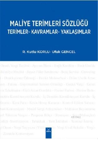 Maliye Terimleri Sözlüğü Terimler - Kavramlar - Yaklaşımlar