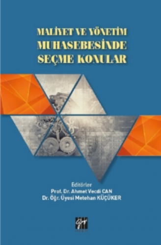 Maliyet ve Yönetim Muhasebesinde Seçme Konular Ahmet Vecdi Can