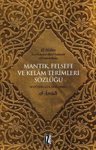 Mantık Felsefe ve Kelam Terimleri Sözlüğü Seyfüddin AliBin Muhammed El
